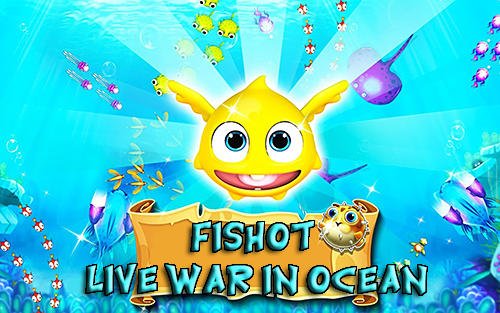 download Fish shot: Live war in ocean apk